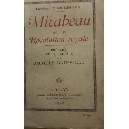 Mirabeau Et La Révolution Royale, Préface Par Jacques Bainville Che... on Productcaster.