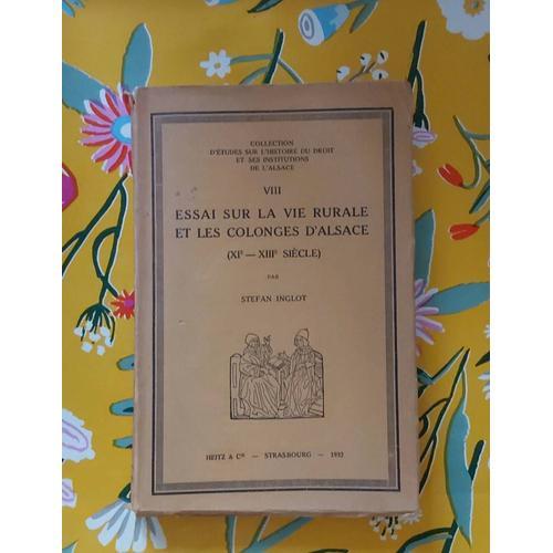 Essai Sur La Vie Rurale Et Les Colonies D ’Alsace -(Xie - Xiiie... on Productcaster.