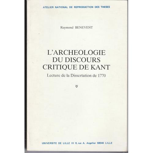 L'archéologie Du Discours Critique De Kant : Lecture De La Disserta... on Productcaster.