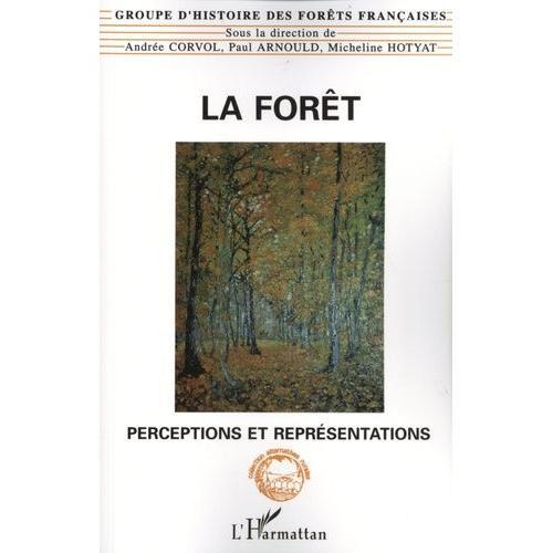 La Forêt - Perceptions Et Représentations on Productcaster.