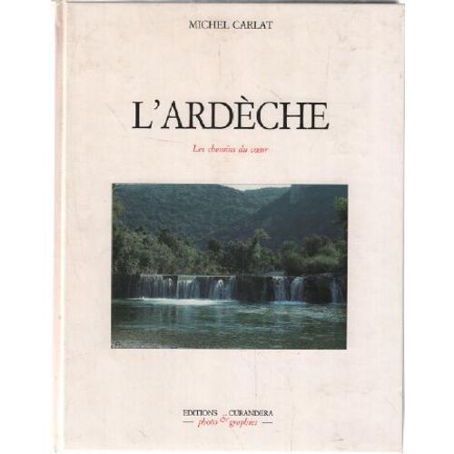 L'ardeche : Les Chemins Du Coeur on Productcaster.