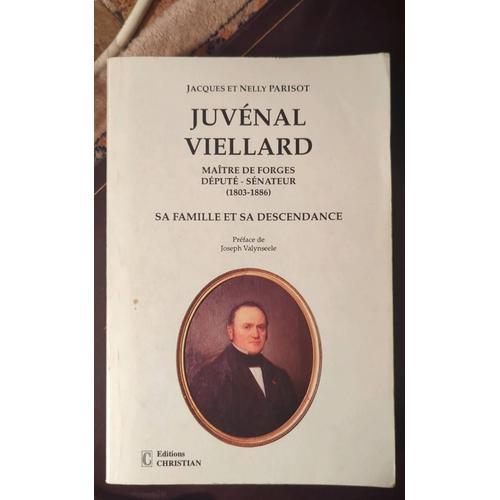 Juvénal Vieillard - Maître Des Forges, Jacques Et Nelly Parisot, Éd... on Productcaster.