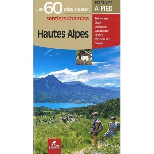 Hautes-Alpes - Les 60 Plus Beaux Sentiers Chamina on Productcaster.