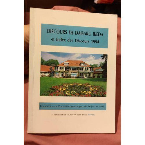 Discours De Daisaku Ikeda - Index Des Discours 1994 - Intégralité P... on Productcaster.