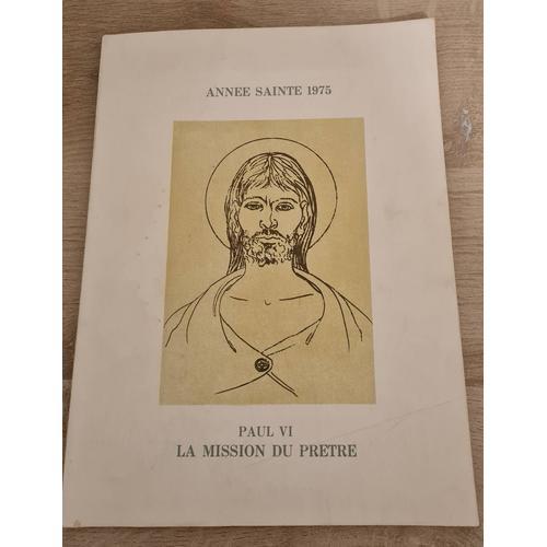 Livre Année Sainte 1975- Paul Vi La Mission Du Prêtre on Productcaster.