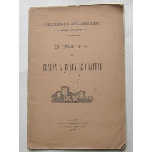 Première Excursion De La Société Académique De Chauny (Itinéraire E... on Productcaster.