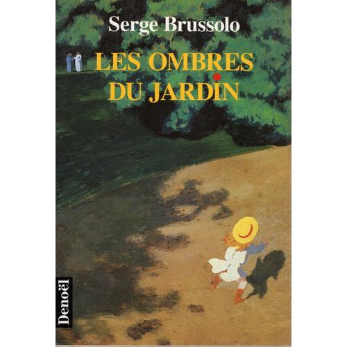 Serge Brussolo - Les Ombres Du Jardin - Denoël Grand Format - 19976... on Productcaster.