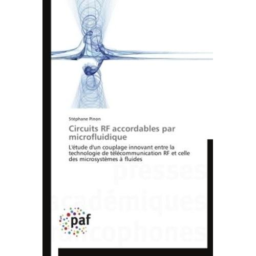 Circuits Rf Accordables Par Microfluidique - L'étude D'un Couplage ... on Productcaster.