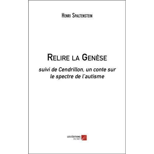 Relire La Genèse - Suivi De Cendrillon, Un Conte Sur Le Spectre De ... on Productcaster.