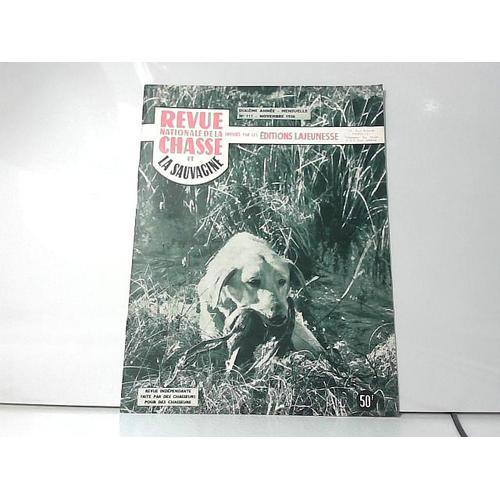 Revue Nationale De La Chasse Et La Sauvagine, N°111 Novembre 1956 on Productcaster.