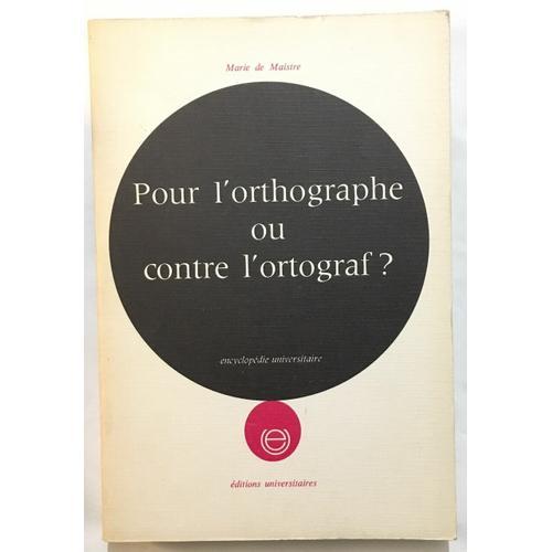 Pour L' Orthographe Ou Contre L' Ortograf on Productcaster.