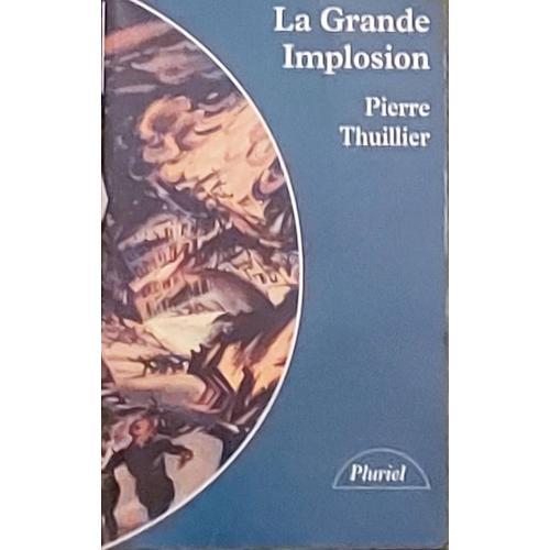 La Grande Implosion : Rapport Sur L'effondrement De L'occident 1999... on Productcaster.