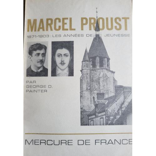 Marcel Proust 1871-1903 : Les Années De Jeunesse - Geaorge D. Painter on Productcaster.