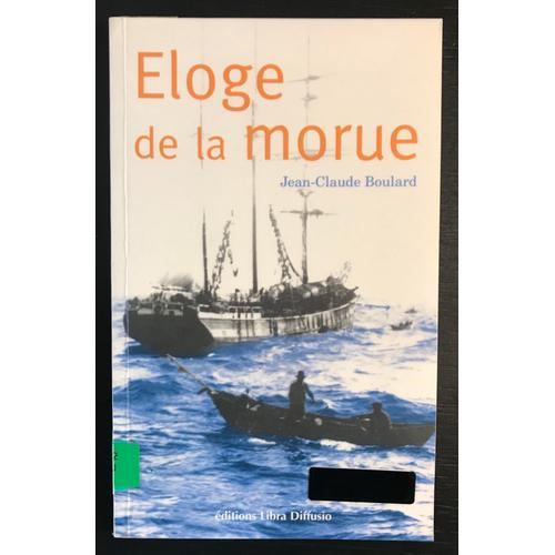 Eloge De La Morue - Jean-Claude Boulard on Productcaster.