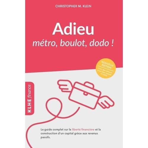 Adieu Métro, Boulot, Dodo ! - Le Guide Complet Sur La Liberté Finan... on Productcaster.