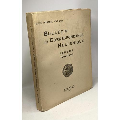 Bulletin De Correspondance Hellenique Lxvi-Lxvii - 1942 - 1943 - Éc... on Productcaster.