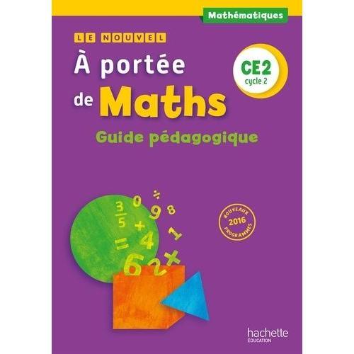 Le Nouvel A Portée De Maths Ce2 - Guide Pédagogique on Productcaster.