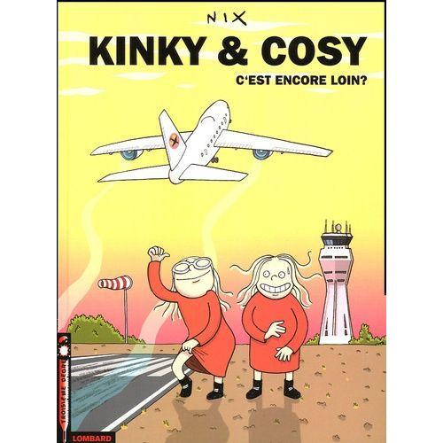 Kinky & Cosy Tome 1 - C'est Encore Loin ? on Productcaster.