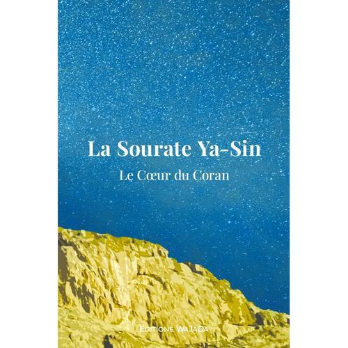 La Sourate Ya-Sin - Le Coeur Du Coran on Productcaster.