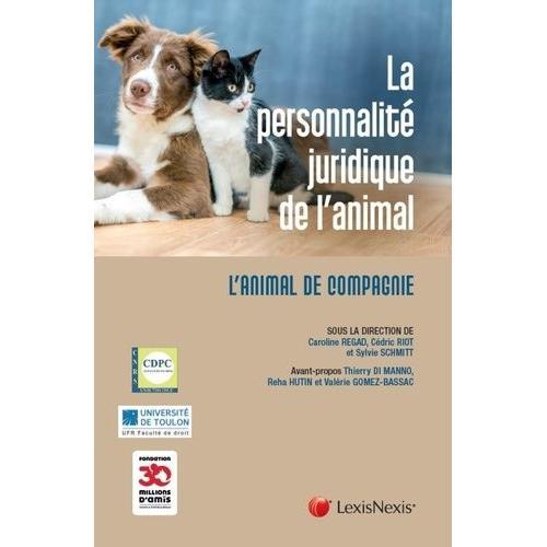 La Personnalité Juridique De L'animal - L'animal De Compagnie on Productcaster.