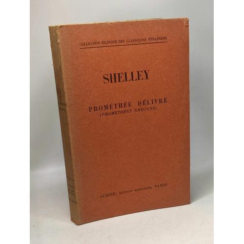 Shelley - Prométhée Délivré (Prometheus Unbound) / Collection Bilin... on Productcaster.