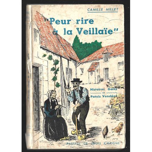 Peur Rire A La Veillaie . Histoires Gaies En Patois Vendéen . C. Mi... on Productcaster.