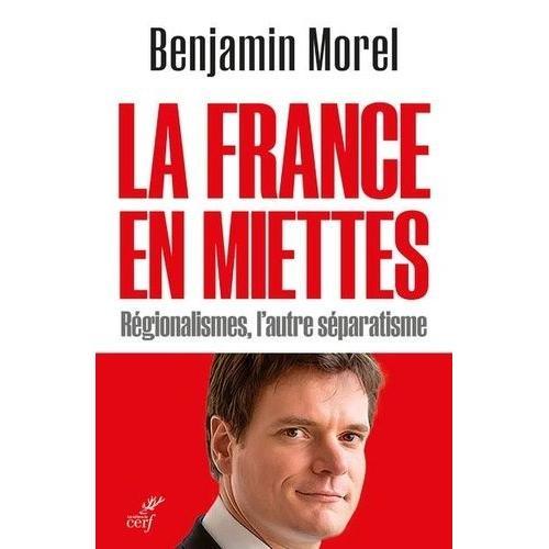 La France En Miettes - Régionalismes, L'autre Séparatisme on Productcaster.