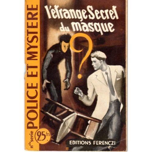 Police Et Mystère N° 4 L'étrange Secret Du Masque - Ferenczi on Productcaster.