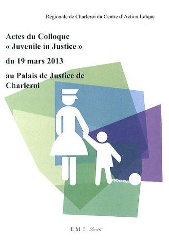 Actes Du Colloque "Juvenile In Justice" Du 19 Mars 2013 Au Palais D... on Productcaster.