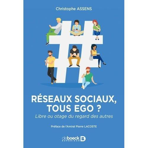 Réseaux Sociaux : Tous Ego ? - Libre Ou Otage Du Regard Des Autres on Productcaster.