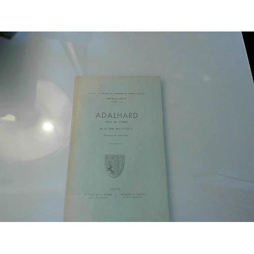 Adalhard, Abbé De Corbie (Mémoires De La Société Des Antiquaires De... on Productcaster.