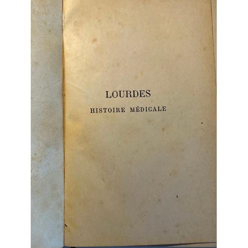 Lourdes Histoire Médicale Par Docteur Boissarie 1858 - 1891 on Productcaster.