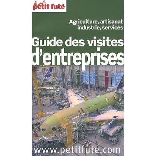 Petit Futé Guide Des Visites D'entreprises - Agriculture, Artisanat... on Productcaster.