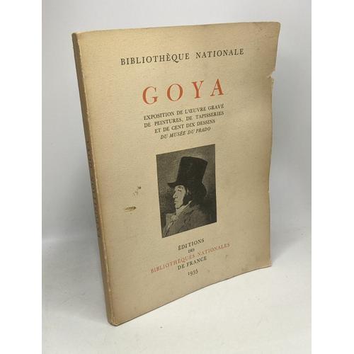 Goya - Exposition De L'oeuvre Gravé De Peintures De Tapisseries Et ... on Productcaster.