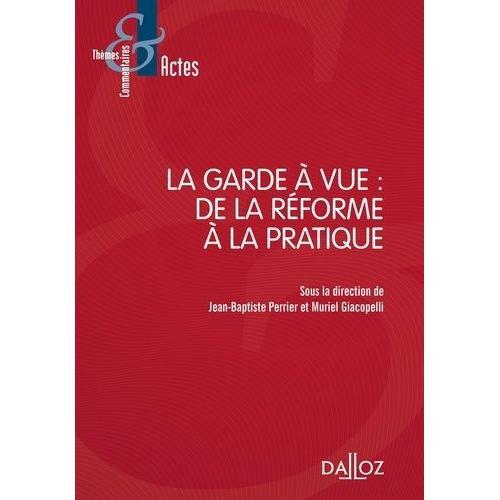 La Garde À Vue : De La Réforme À La Pratique on Productcaster.