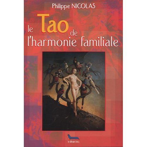 Le Tao De L'harmonie Familiale - Thérapie Transgénérationnelle Et É... on Productcaster.