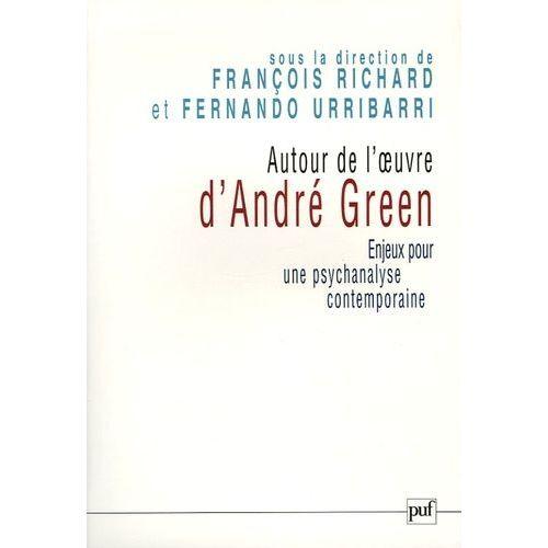 Autour De L'oeuvre D'andré Green - Enjeux Pour Une Psychanalyse Con... on Productcaster.