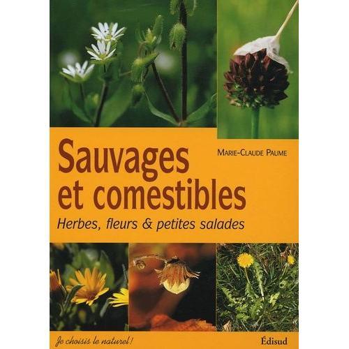 Sauvages Et Comestibles - Herbes, Fleurs & Petites Salades on Productcaster.