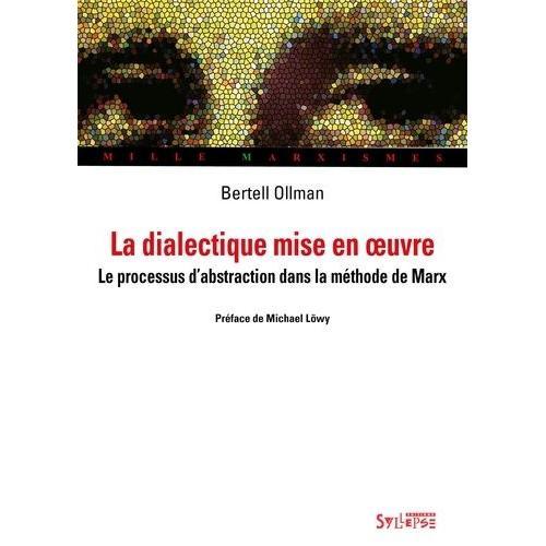 La Dialectique Mise En Oeuvre - Le Processus D'abstraction Dans La ... on Productcaster.