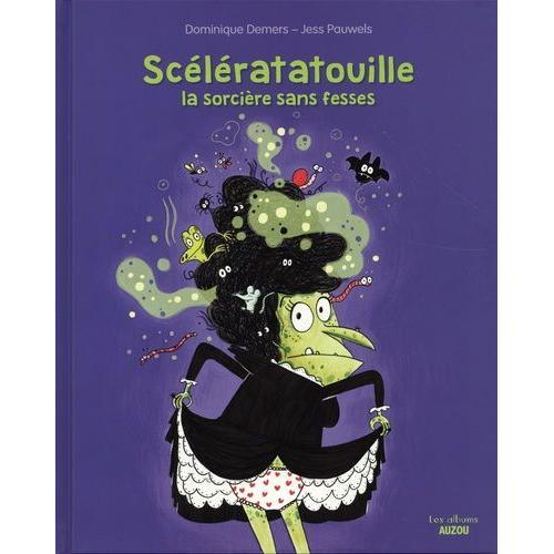 Scélératatouille, La Sorcière Sans Fesses on Productcaster.