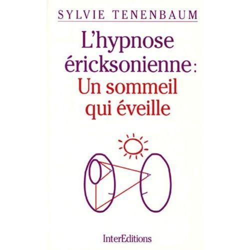 L'hypnose Ericksonienne - Un Sommeil Qui Éveille on Productcaster.