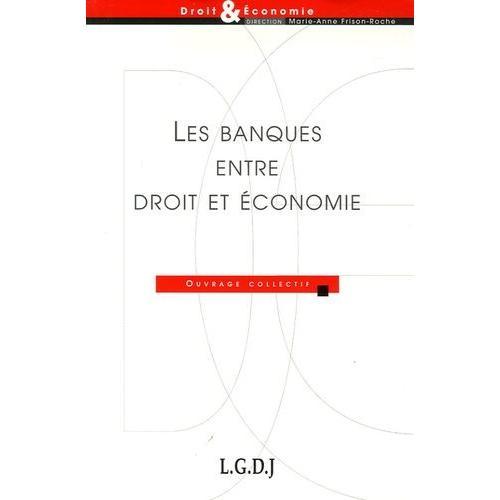 Les Banques Entre Droit Et Économie on Productcaster.