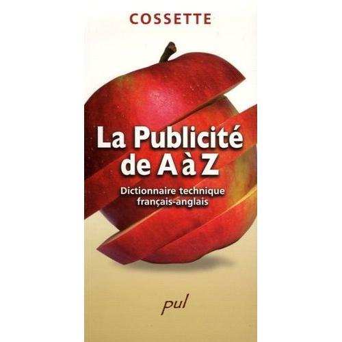 La Publicité De A À Z - Dictionnaire Technique Français-Anglais on Productcaster.