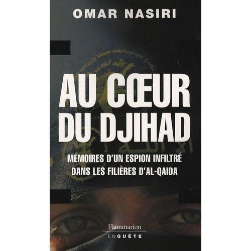 Au Coeur Du Djihad - Mémoires D'un Espion Infiltré Dans Les Filière... on Productcaster.