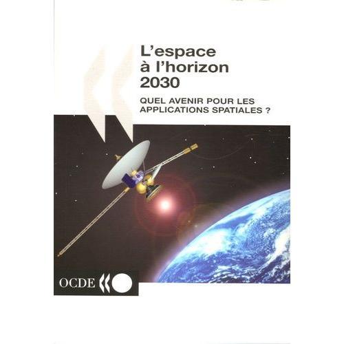 L'espace À L'horizon 2030 - Quel Avenir Pour Les Applications Spati... on Productcaster.