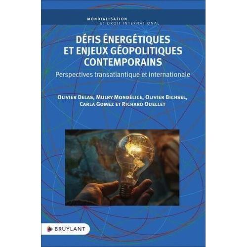 Défis Énergétiques Et Enjeux Géopolitiques Contemporains - Perspect... on Productcaster.