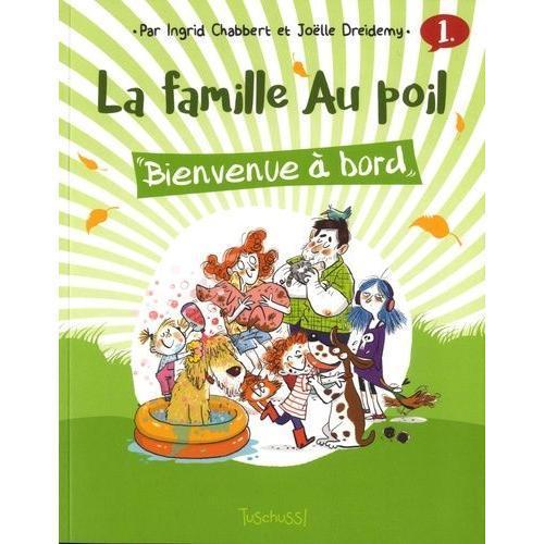 La Famille Au Poil Tome 1 - Bienvenue À Bord on Productcaster.