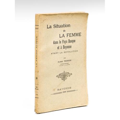 La Situation De La Femme Dans Le Pays Basque Et À Bayonne Avant La ... on Productcaster.