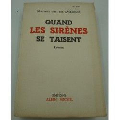 Maxence Van Der Meersch - Quand Les Sirènes Se Taisent 1948 Albin M... on Productcaster.