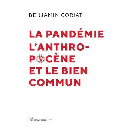 La Pandémie, L'anthropocène Et Le Bien Commun on Productcaster.